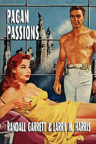 Buch Pagan Passions Larry M Harris