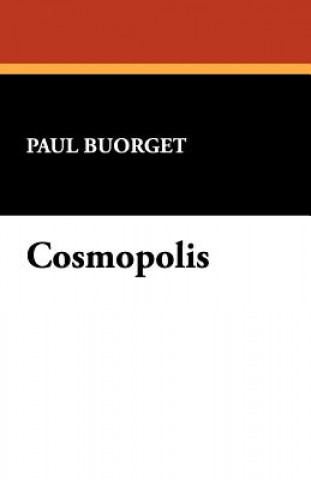 Kniha Cosmopolis Paul Buorget