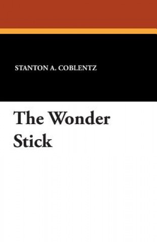 Buch Wonder Stick Stanton A Coblentz