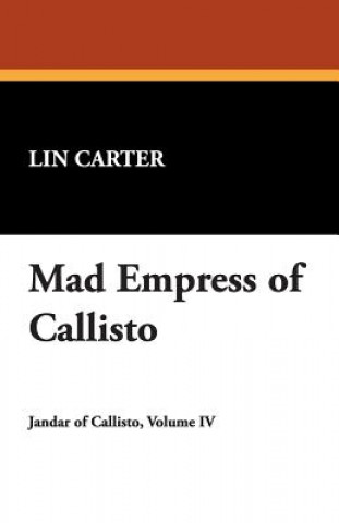 Könyv Mad Empress of Callisto Lin Carter