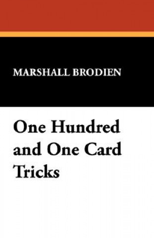 Knjiga One Hundred and One Card Tricks Marshall Brodien