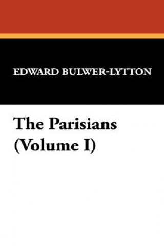 Book Parisians (Volume I) Lytton