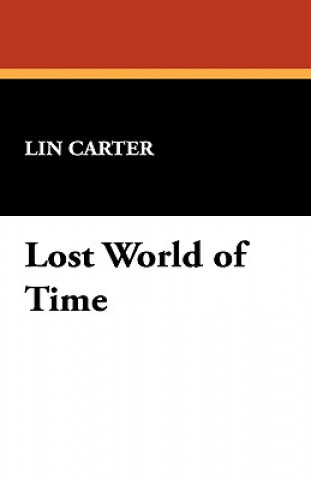 Książka Lost World of Time Lin Carter