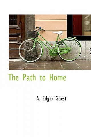 Book Path to Home Edgar Albert Guest