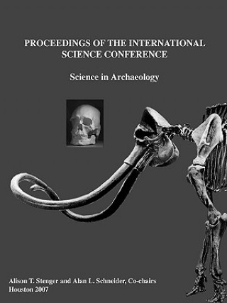Kniha Proceedings of the International Science Conference: Science in Archaeology Alison T. Stenger