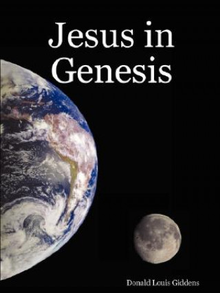 Carte Jesus in Genesis Pastor/Missionary Donald Louis Giddens