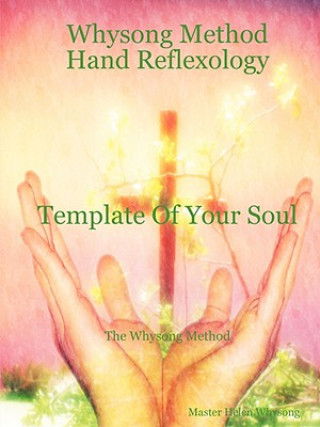 Kniha Whysong Method - Hand Reflexology Master Helen Whysong