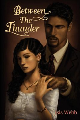 Книга Between The Thunder Isis Webb