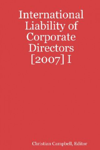 Könyv International Liability of Corporate Directors [2007] I Campbell