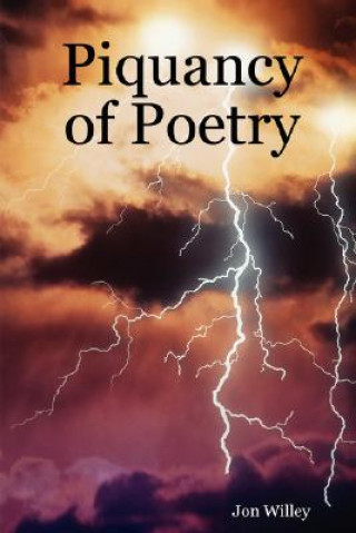 Livre Piquancy of Poetry Jon Willey