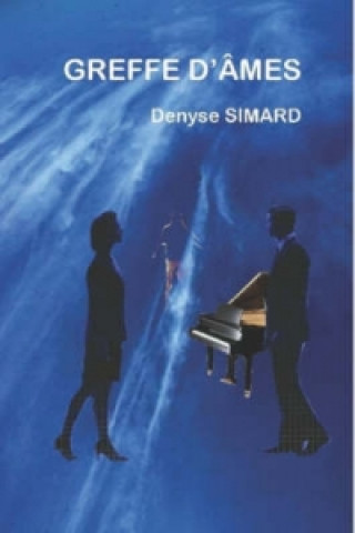 Buch Greffe D'ames Denyse Simard