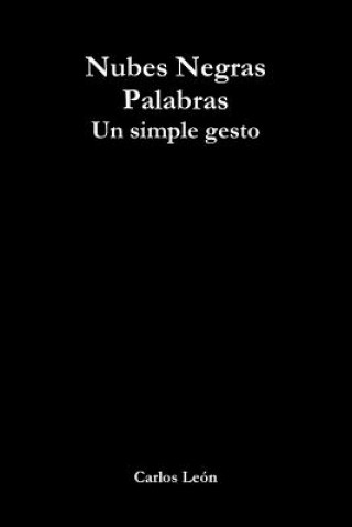 Knjiga Nubes Negras Palabras Carlos Leon