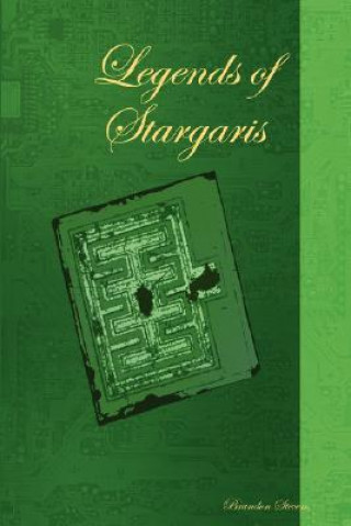 Книга Legends of Stargaris Brandon Stevens