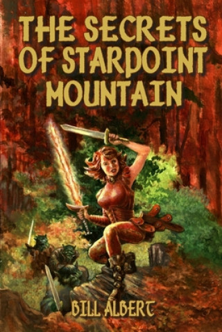 Kniha Secrets of Starpoint Mountain Bill Albert