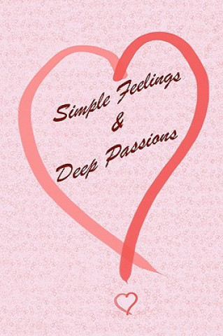 Knjiga Simple Feelings & Deep Passions RC Langill