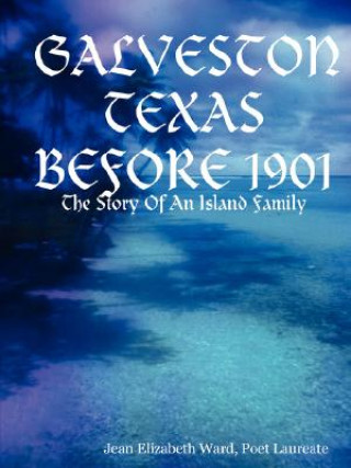 Buch Galveston Texas Jean Elizabeth Ward