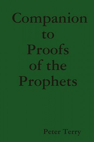 Carte Companion to Proofs of the Prophets Peter Terry