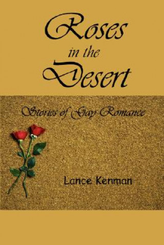 Kniha Roses in the Desert Lance Kenman