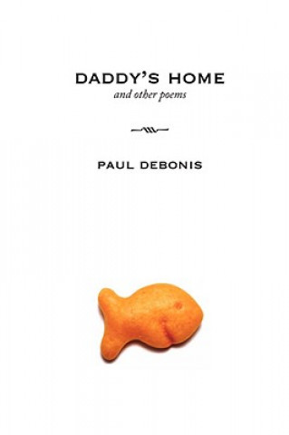 Book Daddy's Home and Other Poems Paul DeBonis