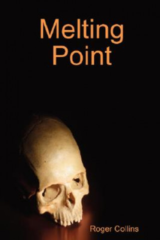 Βιβλίο Melting Point Roger Collins