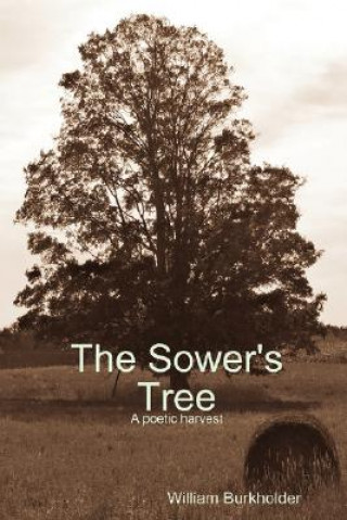 Kniha Sower's Tree William Burkholder