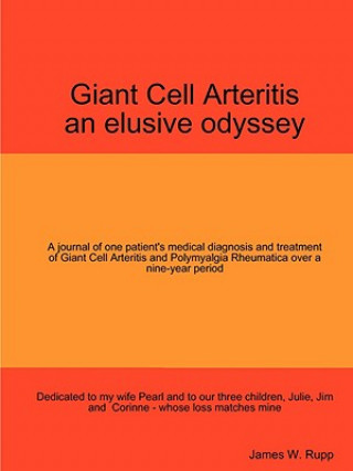 Книга Giant Cell Arteritis - An Elusive Odyssey James Rupp