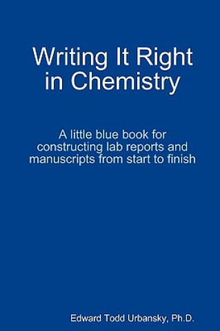 Buch Writing It Right in Chemistry - A Little Blue Book Edward Urbansky