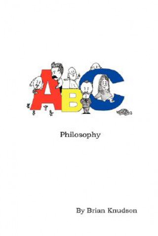 Knjiga ABC Philosophy Brian Knudson