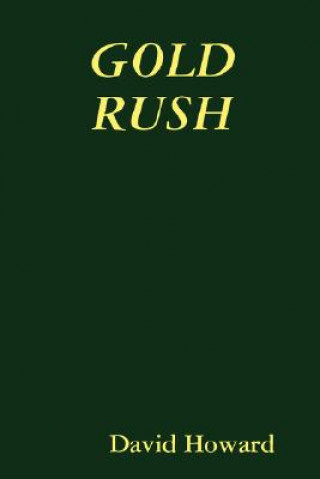 Kniha Gold Rush David Howard