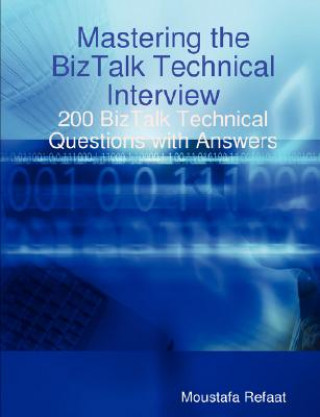 Książka Mastering the BizTalk Technical Interview Moustafa Refaat