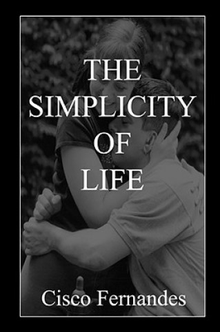 Könyv Simplicity Of Life Cisco Fernandes
