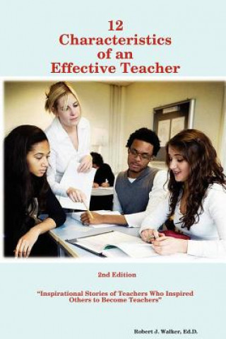 Kniha 12 Characteristics of an Effective Teacher Walker