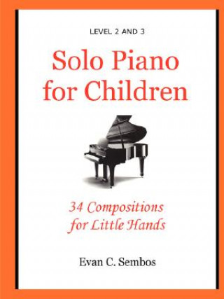 Carte Solo Piano for Children Evangelos C. Sembos