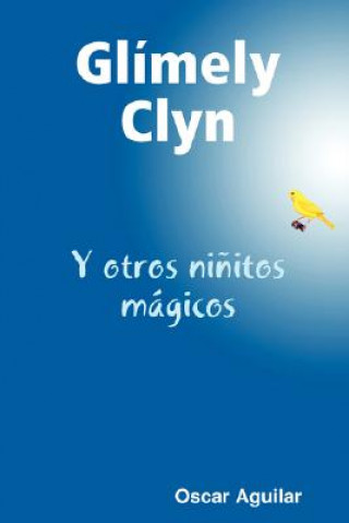 Könyv Glimely Clyn Oscar Aguilar