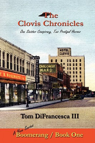 Книга Clovis Chronicles: Book One Tom DiFrancesca III