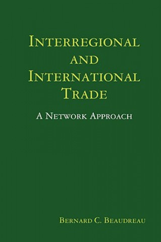 Książka Interregional and International Trade Bernard C. Beaudreau