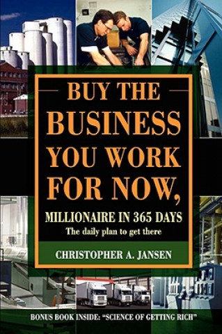 Könyv Buy the Business You Work for Now Christopher Jansen