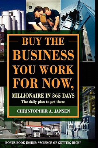 Книга Buy the Business You Work for Now (Hardcover) Christopher Jansen