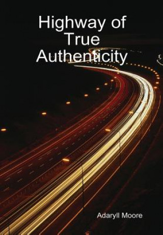 Książka Highway of True Authenticity Adaryll Moore