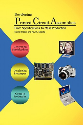 Książka Developing Printed Circuit Assemblies: From Specifications to Mass Production Elaine Rhodes