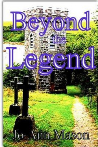 Kniha Beyond the Legend Jo Ann Mason