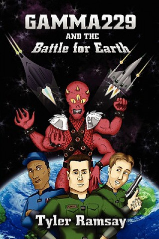 Książka Gamma229 and the Battle for Earth Tyler Ramsay