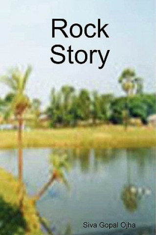 Könyv Rock Story Siva Gopal Ojha