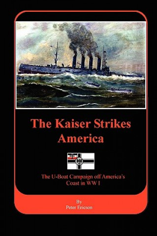 Kniha Kaiser Strikes America Peter Ericson