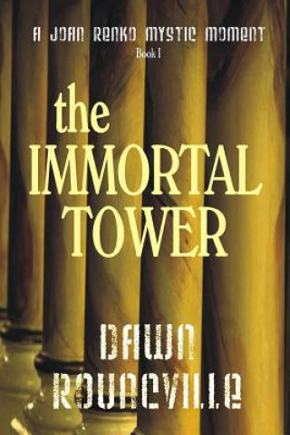 Knjiga Immortal Tower Dawn Rouncville