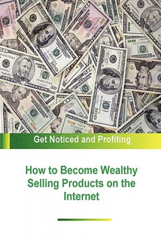 Livre How to Become Wealthy Selling Products on the Internet Author Stacey Chillemi