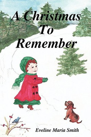 Könyv Christmas To Remember Eveline Maria Smith