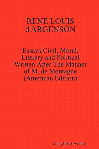 Buch RENE LOUIS d'ARGENSON J M Gallanar--Editor