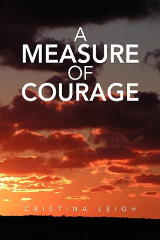 Carte Measure of Courage Cristina Leigh