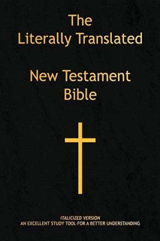 Könyv Literally Translated New Testament Bible Billy J Mooneyham